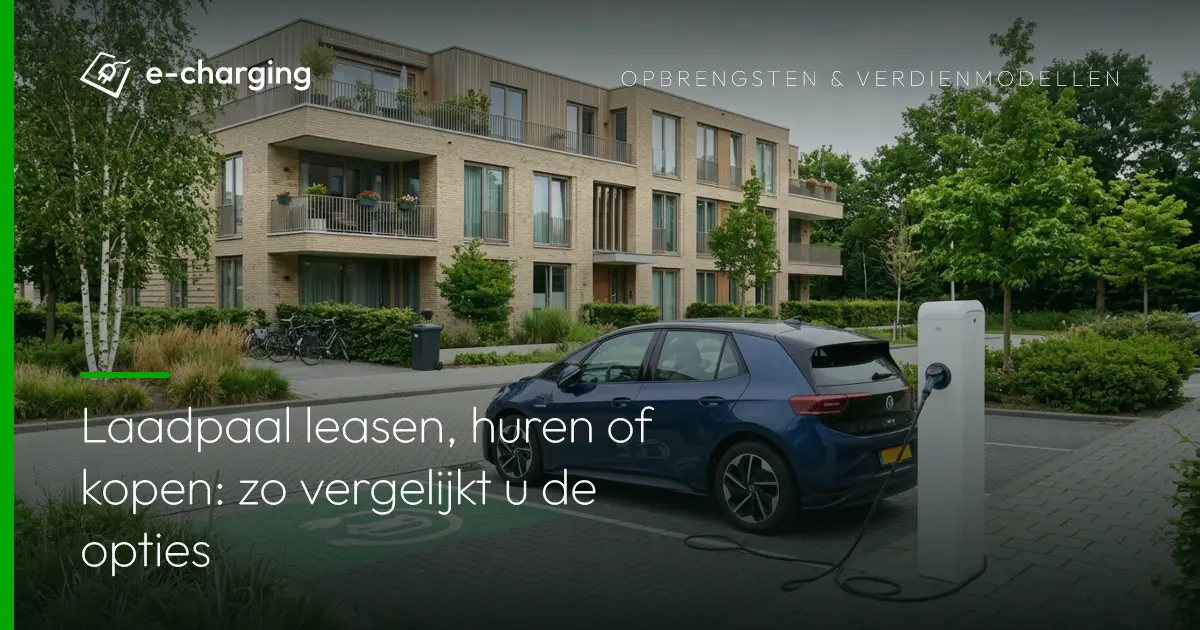 Laadpaal bij appartementengebouw voor het vergelijken van opties om een laadpaal te leasen, huren of kopen
